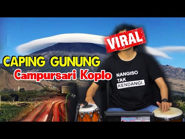 Caping Gunung Campursari Koplo • DiKoplo Ena Ena • Jaranan • Asolole Ah... class=