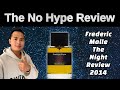 FREDERIC MALLE THE NIGHT REVIEW 2016 | THE HONEST NO HYPE FRAGRANCE REVIEW