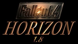 Fallout 4 HORIZON v.1.8 # 4 [ ХРАНИЛИЩЕ ЛОДОК 