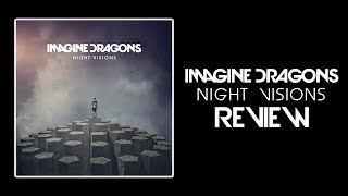 Imagine Dragons - Night Visions Review