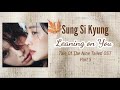 Sung Si Kyung (성시경) - Leaning on You | Tale Of The Nine Tailed OST Part 5