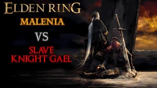 Elden Ring - Malenia vs Slave Knight Gael (No Hud 3 Phase Battle)