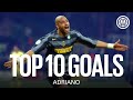 Top 10 goals  adriano 