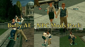 Bully AE - NPC Mods Pack