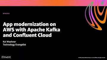 AWS re:Invent 2020: App modernization on AWS with Apache Kafka and Confluent Cloud