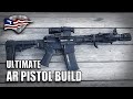 Ultimate midlevel ar15 pistol build  113 barrel