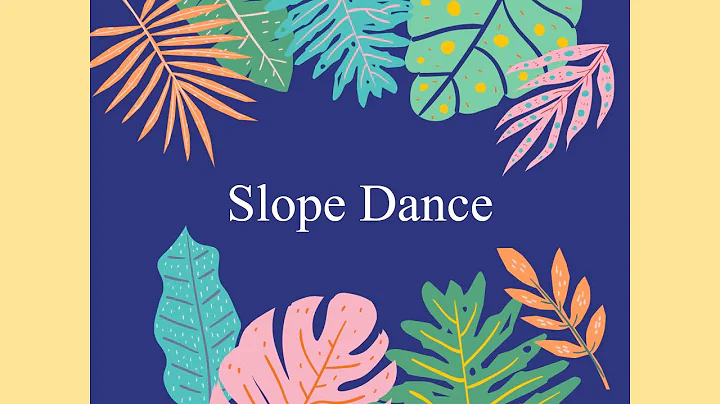 Slope Dance