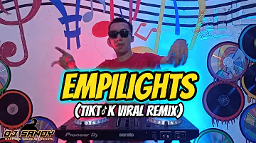 EMPILIGHT (TikTok Viral  Budots Remix) Jonas | Dj Sandy Remix