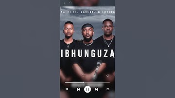Thumbnail of Nathi Feat. Maglakz, Lazola - Ibhunguza