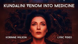 Kundalini: Venom into Medicine (Lyrics)