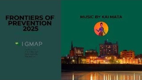 Frontiers of Prevention 2025 | Music by Kai Mata