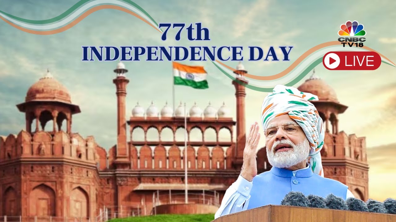 Independence Day 2023 LIVE | India's 77th Independence Day Celebration ...