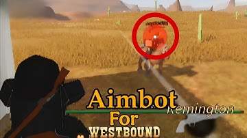 Aimbot script for westbound no key ( pastebin ) 