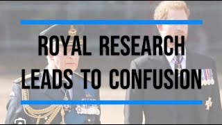 Royal Research leads to Confusion .