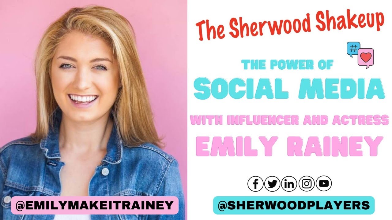 Emily Rainey "The Power of Social Media" | Ep 15 The Sherwood Shakeup