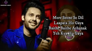 Video thumbnail of "Baithe Baithe (LYRICS) - Stebin Ben, Danish Sabri, Aishwarya Pandit | Meet Bros | Mouni Roy, Angad B"