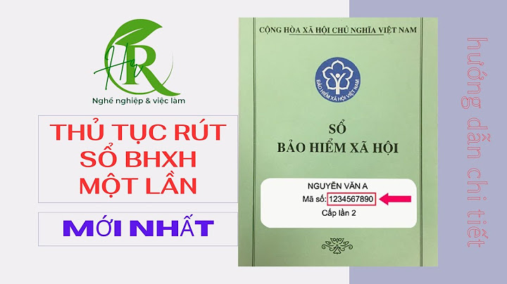 Hướng dẫn nhận tiền bảo hiểm xã hội