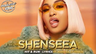 Video thumbnail of "Shenseea - Hit & Run (Lyrics) ft. Masicka, Di Genius"