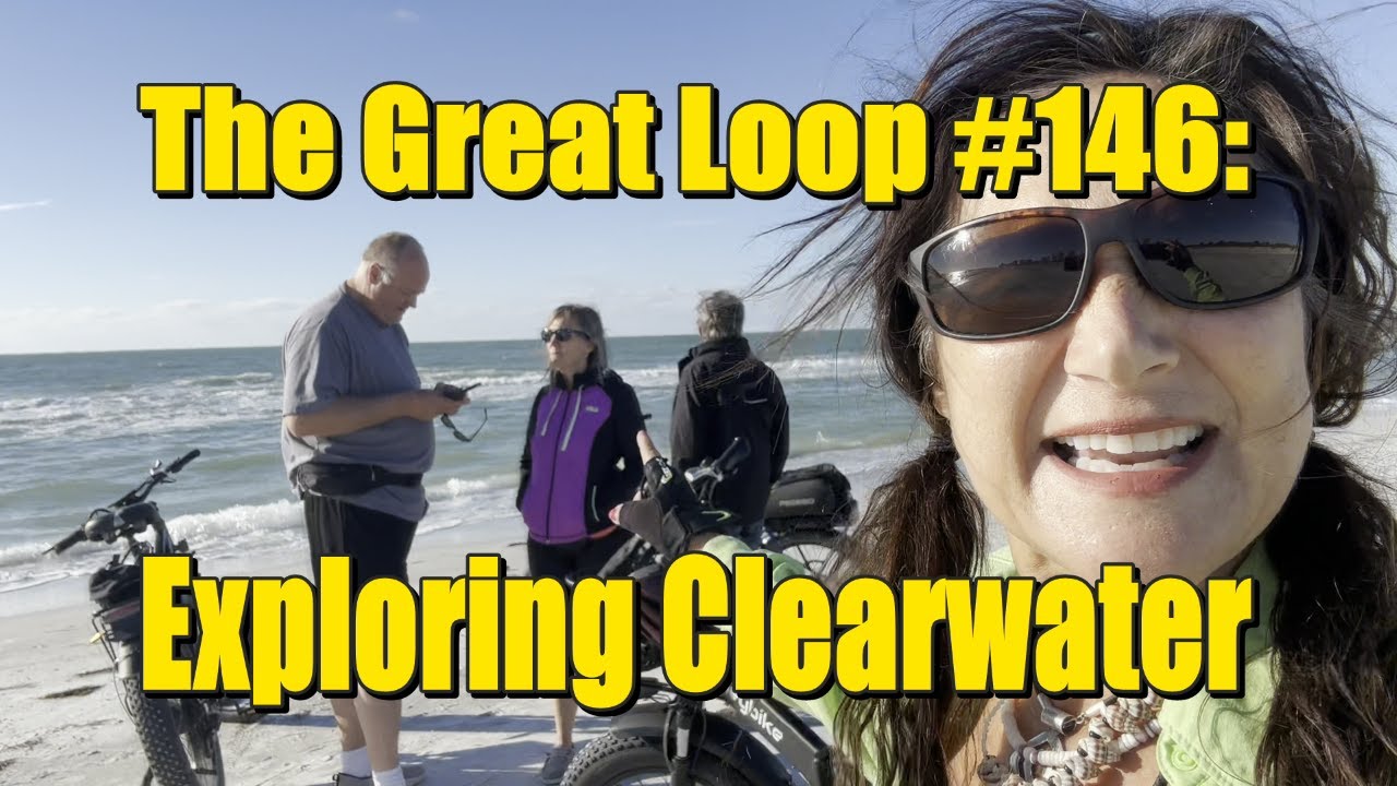 The Great Loop #146: Exploring Clearwater - YouTube