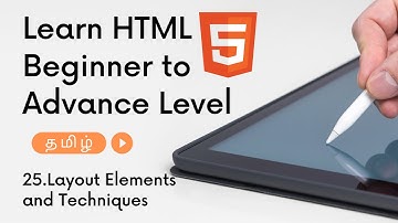 25.HTML Layout Elements and Techniques | HTML Series Tamil | M R Kishore Kumar