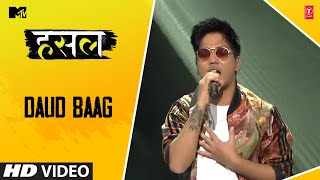 Daud Baag | MC Heam | MTV Hustle | Let The Hustle Begin!
