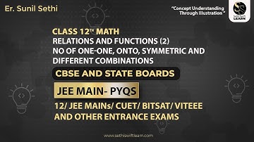 Class 12 Maths | Relations and functions (2) | JEE Mains, CUET Prep