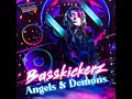 Basskickerz - Angels &amp; Demons (Extended)