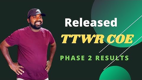 TTWR COE PHASE 2 RESULTS DECLARED@PRASADSIRJEEMENTOR