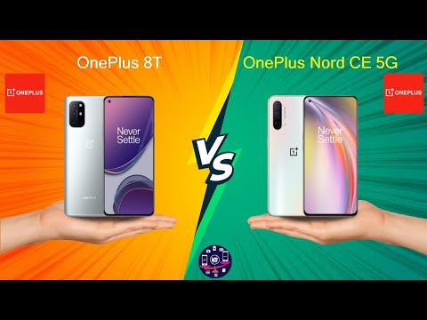OnePlus 8T Vs OnePlus Nord CE 5G - Full Comparison [Full Specifications]