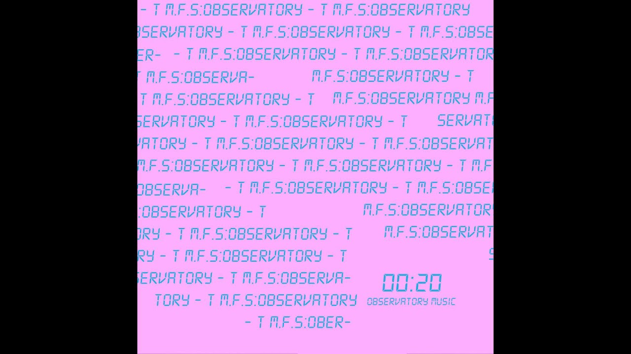 Tonton M.F.S: Observatory - T2 (Original Mix) di YouTube Tonton M.F.S: Observatory - T2 (Original Mix) di YouTube