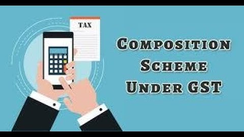 Composition Scheme Sec.10 of CGST Act|