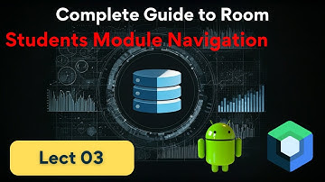 03-Optional Students Module Navigation | Complete Guide to Room | Jetpack Compose | Android Rashid