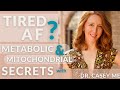 Tired af metabolic  mitochondrial secrets with dr casey means