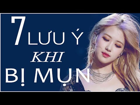 7 Lưu ý giúp bạn trị mụn hiệu quả