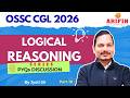 OSSC CGL Logical Reasoning PYQ's Discussion | Part-10 | Arifin Academy | Jyoti Sir