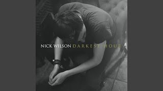 Watch Nick Wilson All I Ever Wanted Was You video