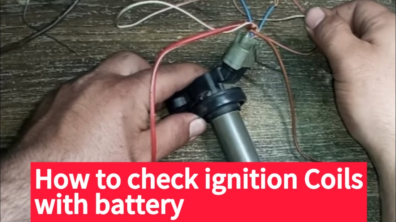 Check ignition coil with battery || test ignition coil without car on ...