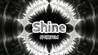 Spektrem - Shine Full Bass