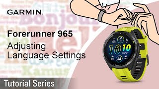 Tutorial - Forerunner 965: Adjusting Language Settings | My watch is in the wrong language