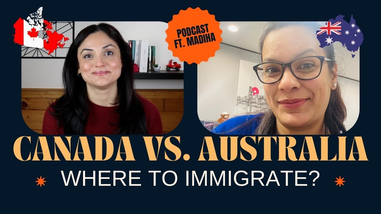 Canada vs. Australia - Which is better to Immigrate?