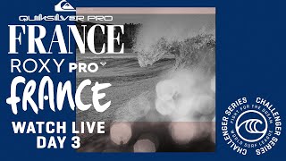 WATCH LIVE  Quiksilver and ROXY Pro France - Day 3