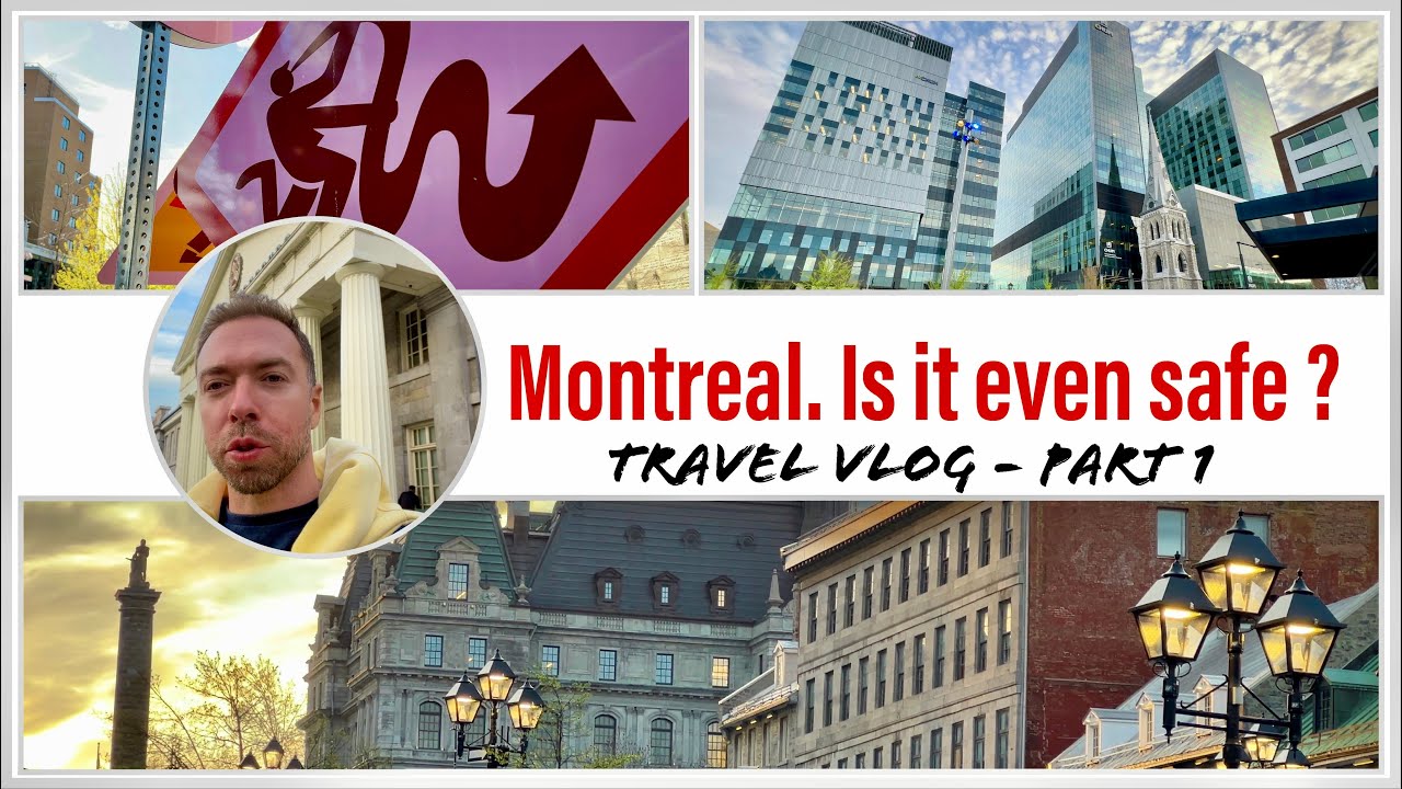 Old Montreal: Safe or Scary?