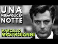 UNA MERAVIGLIOSA NOTTE Film Completo / Full Movie MARCELLO MASTROIANNI COLLECTION