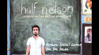 Broken Social Scene - Da Da Dada (Half Nelson OST)