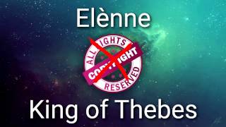 Elènne - King of Thebes