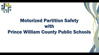 Motorized Partition Safety with Prince William County Public Schools