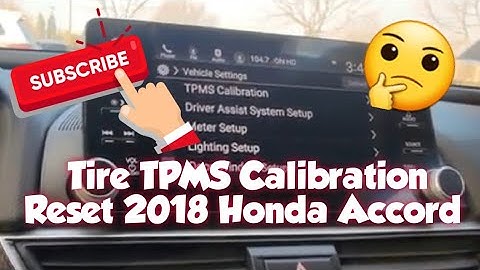 How to: Reset the TPMS light on a 2018 Honda Accord