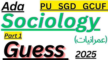 Ba (Ada) | Part 1 | Sociology | Complete Guess 2025 with Paper Pattern | PU | SGD | GCUF |