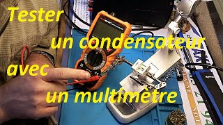 Tester un condensateur avec un multimètre