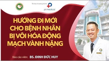 Hướng đi mới cho bệnh nhân bị vôi hóa động mạch vành nặng